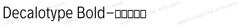 Decalotype Bold字体转换